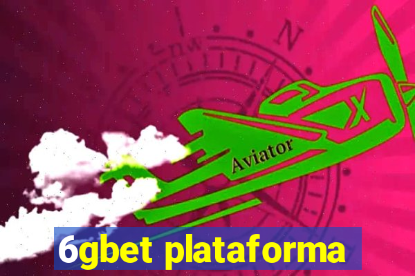 6gbet plataforma